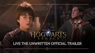 Hogwarts Legacy - Live the Unwritten Official Trailer