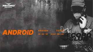 Deep Tech House   House music mix |  DJ ANDROID  | Radio RECORD Moldova | episode 3048| 2025-26-02