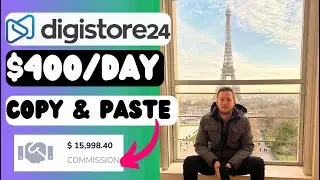 Make $400/Day in 15 Minutes | (Digistore24 Affiliate Marketing)