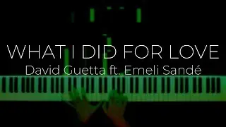 David Guetta ft. Emeli Sandé - WHAT I DID FOR LOVE (Piano Cover)