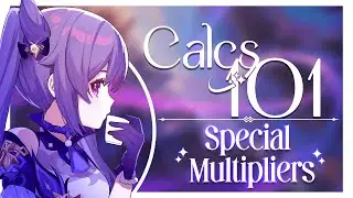 Calcs 101 - Episode 6: Special Multipliers, Flat Damage and Procs