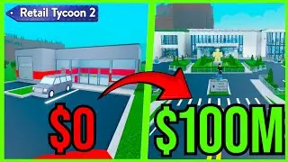 How Quickly Can I Earn $100M In Retail Tycoon 2?