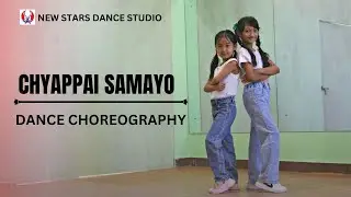 CHYAPPAI SAMAYO || Basic DANCE CHOREOGRAPHY || NEW STARS DANCE STUDIO