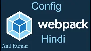 Webpack Tutorial in Hindi #3 Make Config file