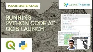 Running Python Code at QGIS Launch - PyQGIS Masterclass