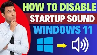 How to Enable or Disable the startup sound on Windows 11