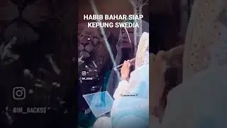 viral‼️HABIB BAHAR SIAP KEPUNG SWEDIA ‼️