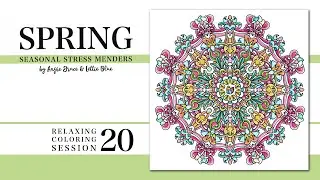 Relaxing Coloring Session 20 | Spring Seasonal Stress Menders by Angie Grace and Lettie Blue