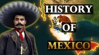 The Entire History of Mexico