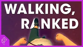 Ranking walking simulators by how good the walking is