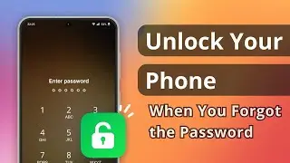 [2024 Updated] How to Unlock Your Phone When You Forgot the Password?