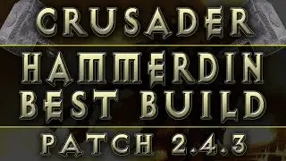 Diablo 3 - Crusader Build - Hammerdin (Patch 2.4.3)