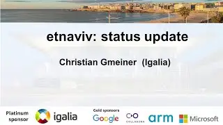 XDC 2023 | October 19 | etnaviv: status update | Christian Gmeiner