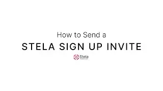 How to Send a Stela Sign Up Invite