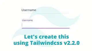 Create Animated Input Field Floating Label UI With Latest Tailwindcss v2.2.0