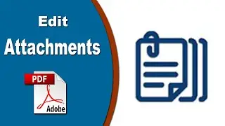 How to Edit Open Attachments in a PDF File Adobe Acrobat Pro 2020