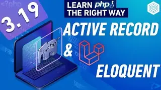 What is active record pattern & how Laravel implements it with Eloquent - Full PHP 8 Tutorial