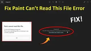 How to Fix Paint Can’t Read This File Error | Open AVIF Image & Video