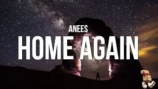 Anees - home again (Lyrics)