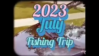 2023 Fishing Trip