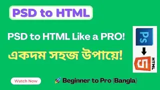 PSD to HTML Tutorial | Step-by-Step Guide in Bangla | Bootstrap 5 | Responsive Design | Part - 5