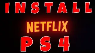 Netflix Videos on PS4 | How to Install Netflix on PS4 Slim | Netflix Download on PS4