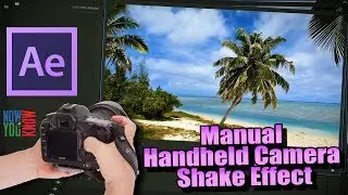 Manual Handheld Camera Shake Tutorial in After Effects