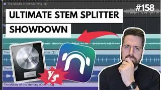 158: Which is the Best AI Stem Splitter | Logic Pro vs. RipX DAW Track Separator Showdown