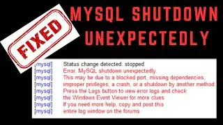 How to Fix MySQL Shutdown Unexpectedly: Easy Solutions for Windows 7, 8, 10, 11