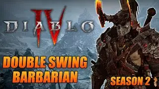 Diablo 4 Season 2 Double Swing Barbarian Guide - One Shots Elites and Bosses!