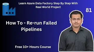 How To   Re run ADF Failed Pipelines