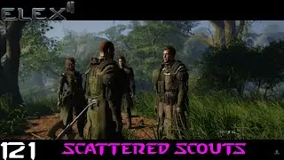 Scattered Scouts - ELEX II (Hard Walkthrough) Part 121