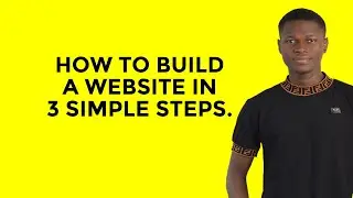 How To Build A Website In 3 Simple Steps