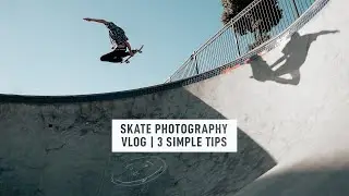 3 Easy Tips: Beginner Skateboard Photography