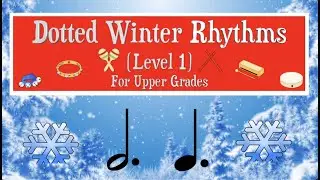 Dotted Winter Rhythms Level 1