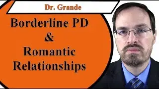 How Does Borderline Personality Disorder Affect Romantic Relationships?