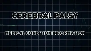 Cerebral palsy (Medical Condition)