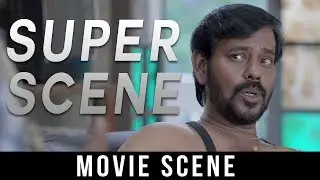 Bongu - Super Scene | Natarajan Subramaniam | Ruhi Singh | Srikanth Deva