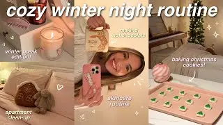 COZY WINTER NIGHT ROUTINE ☃️ baking, cleaning, december favorites, skincare, hot chocolate, etc! 🤎