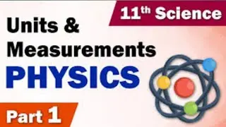 Units and Measurements/class 11/Physics/Maharashtra state board/Shrikant