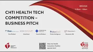 CHTI Health Tech Competition - Business Pitch at the #AHA24 CHTI Health Innovation Pavilion