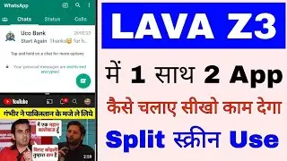 lava z3 me 1 sath do app Kaise chalaye।lava z3 me split screen setting use/on kaise kare