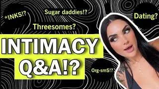 Answering Your Spicy Intimacy Questions: Dating, Relationships, 3somes, & More