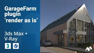 GarageFarm.NET | 3ds Max + V-Ray | Render as is mode | Plugin tutorial