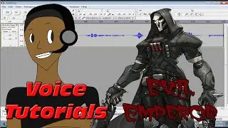 Audacity Voice Effects Tutorial - Evil Emperor