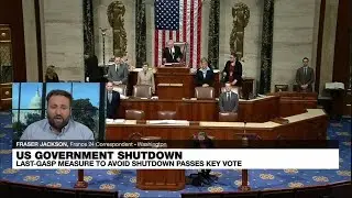 US government shutdown: last-gasp measure to avoid shutdown passes key vote • FRANCE 24 English