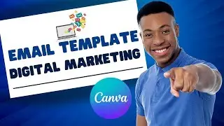 How to Make Digital Marketing Email Template in Canva? ( QUICK)