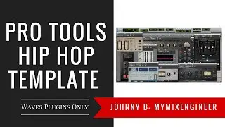 Pro Tools, Studio One, Logic Pro X Hip Hop/Rap Template Waves Plugins Only