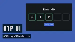 OTP Screen UI using HTML, CSS & JS