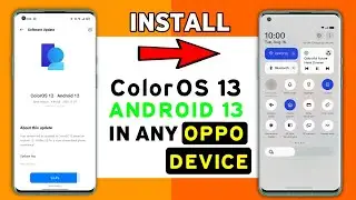 How To Install ColorOS 13 Update in Any Oppo Device | Oppo A53,F17,A76,F19/Pro Plus,F19s,Reno 6,8 5G